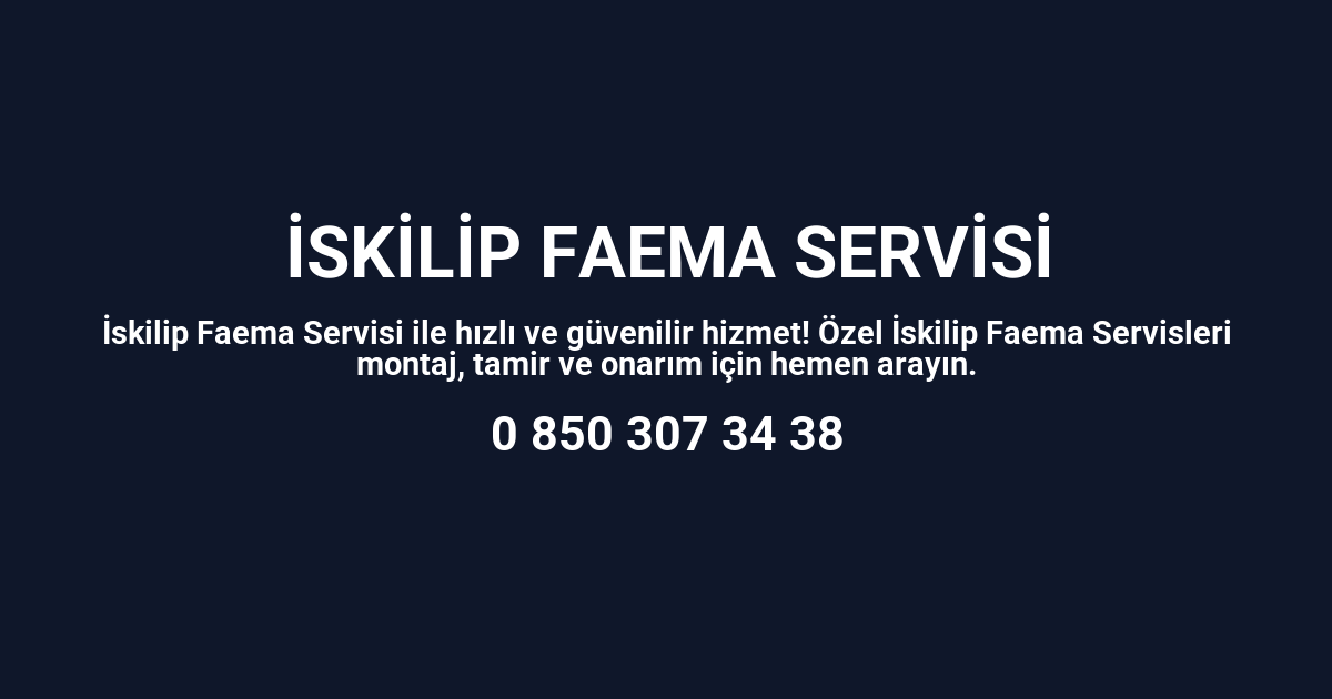İskilip Faema Servisi